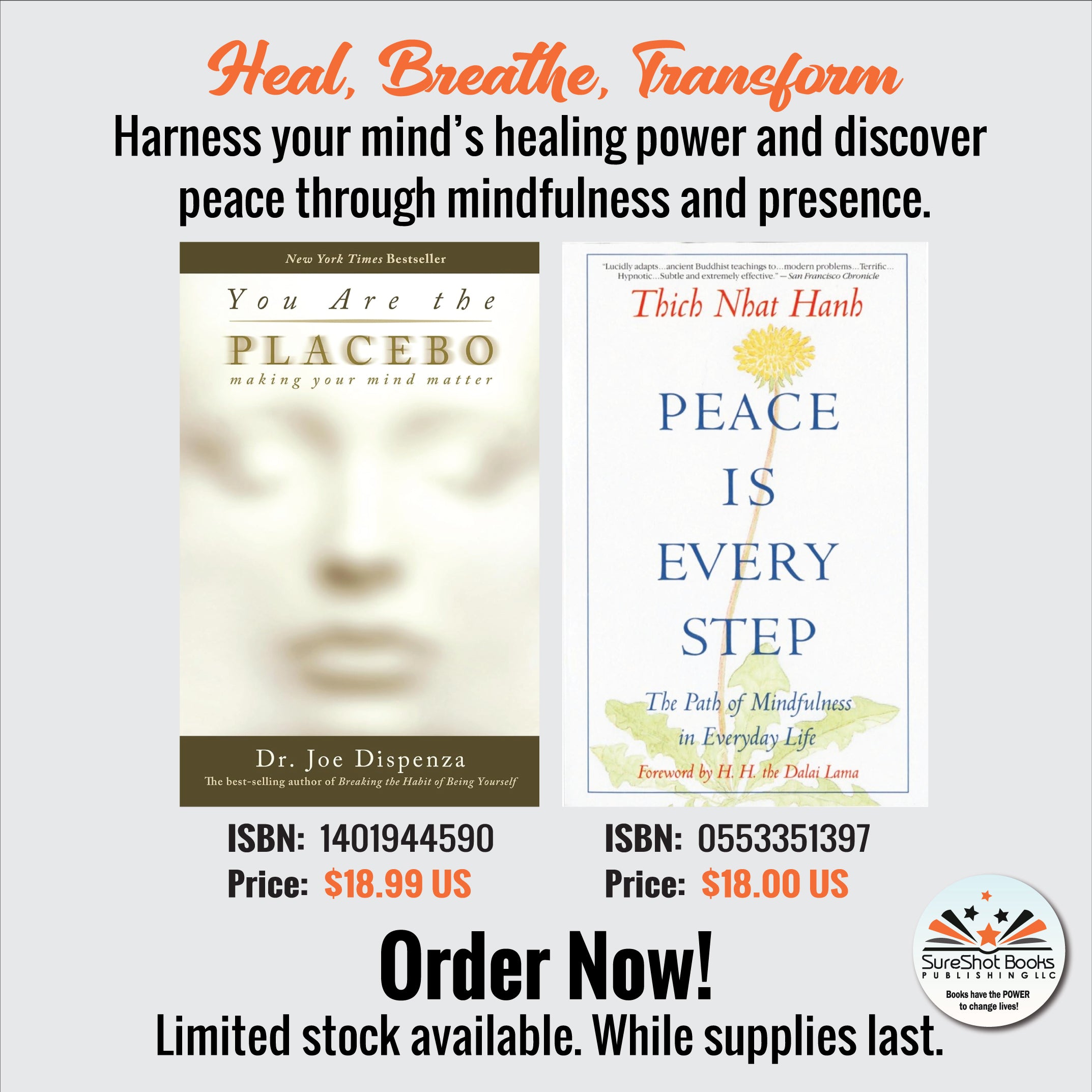 Heal, Breathe, Transform - Harness your mind's healing power and discover peace through mindfulness and presence - SureShot Books Publishing LLC