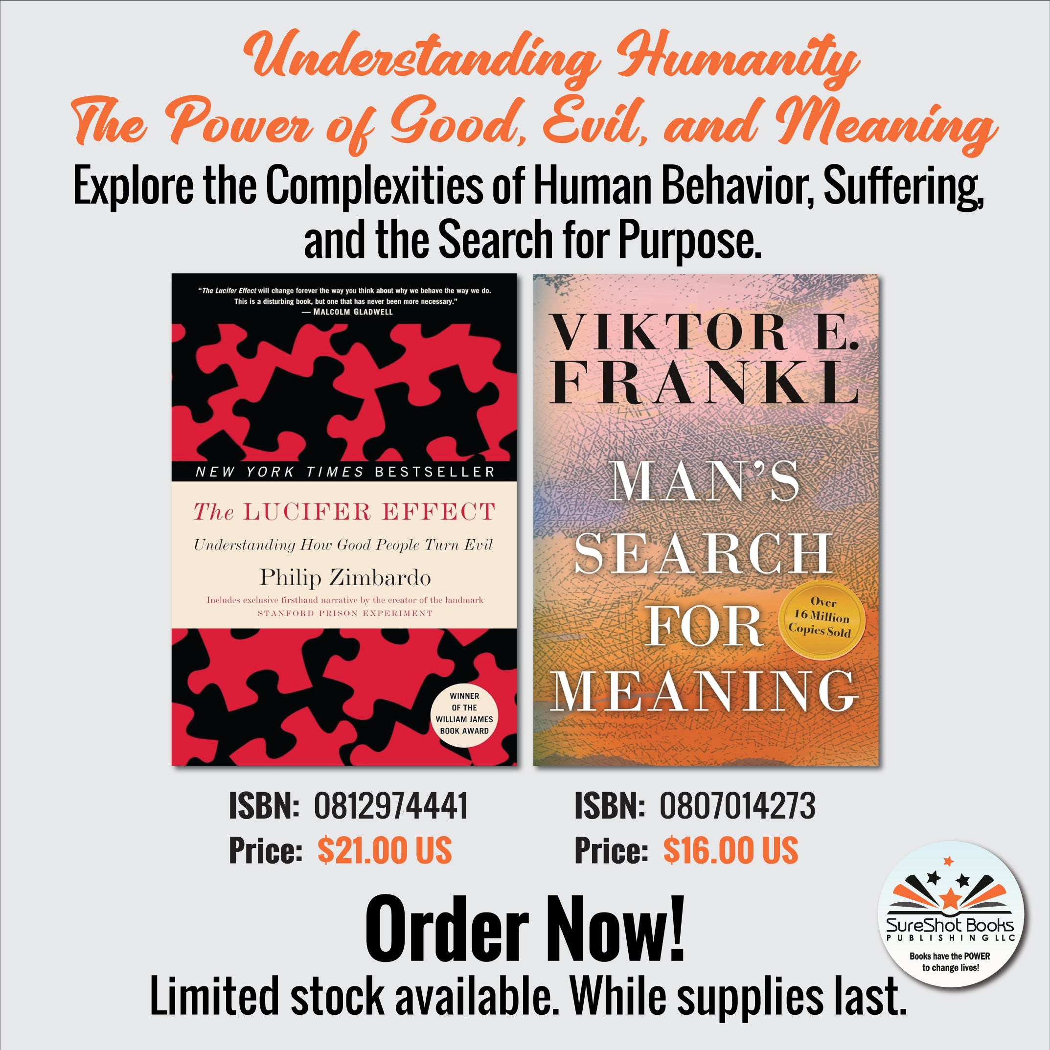 Understanding Humanity - The Power of Good, Evil, and Meaning - Explore the Complexities of Human Behavior, Suffering, and the Search for Purpose - SureShot Books Publishing LLC