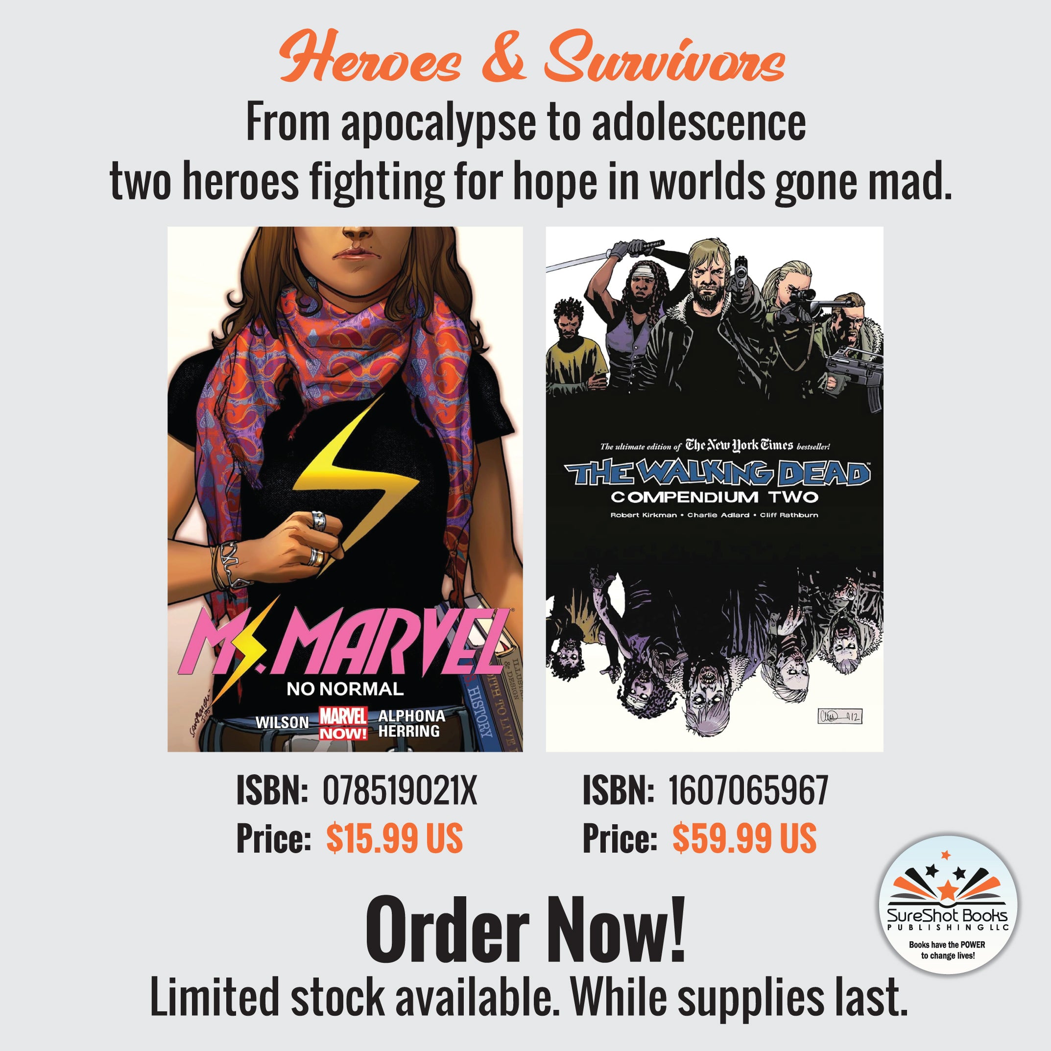 Heroes & Survivors - From apocalypse to adolescence two heroes fighting for hope in worlds gone mad
