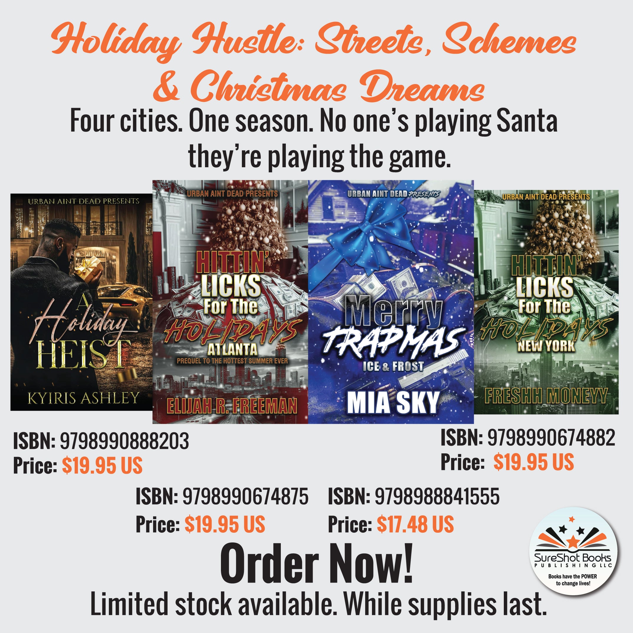Holiday Hustle: Streets, Schemes & Christmas Dreams - Four cities. One season. No one's playing Santa they're playing the game - SureShot Books Publishing LLC