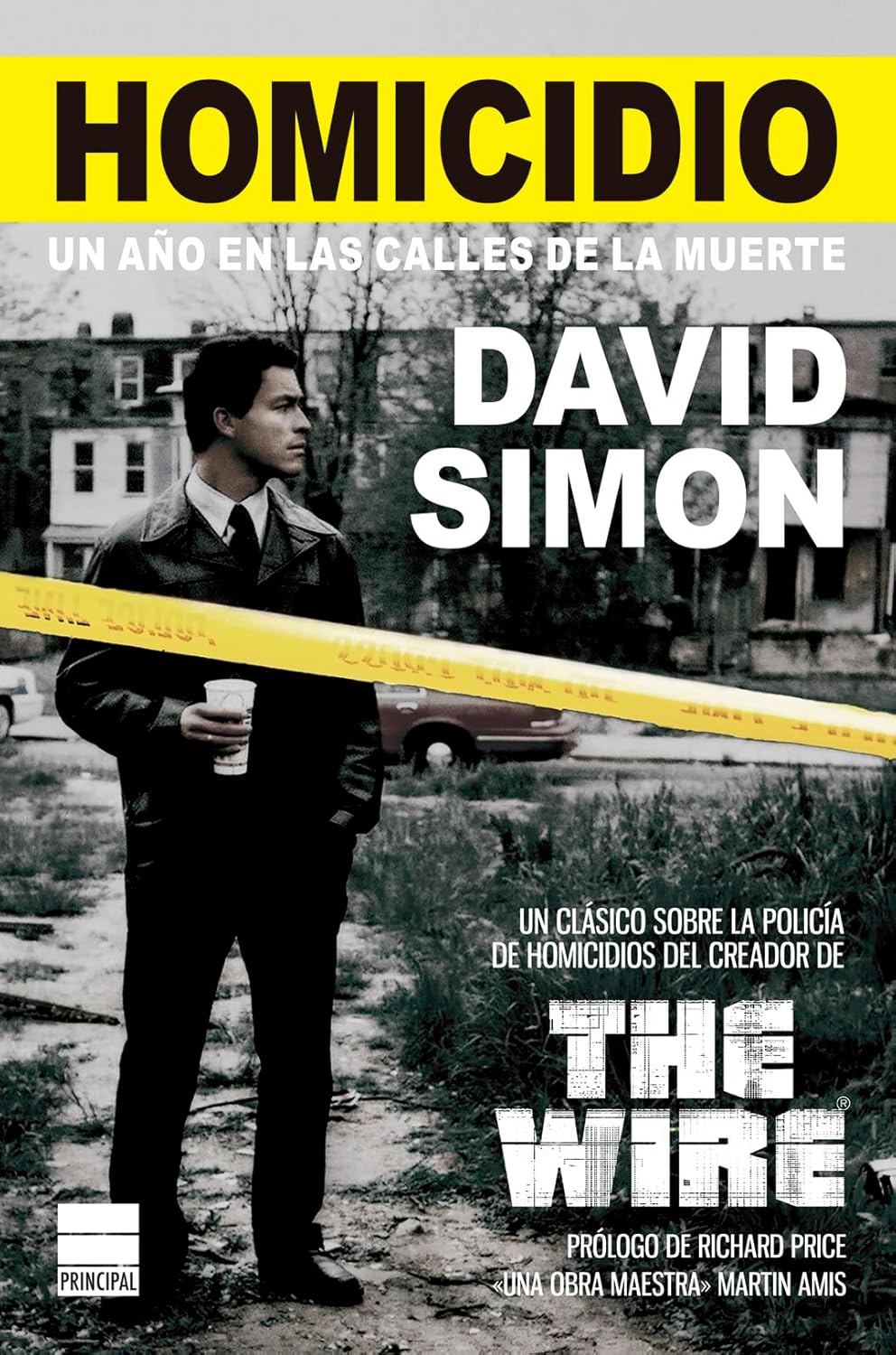 Homicidio: Un año en las calles de la muerte (Spanish Edition) True Crime Principal de Los Libros