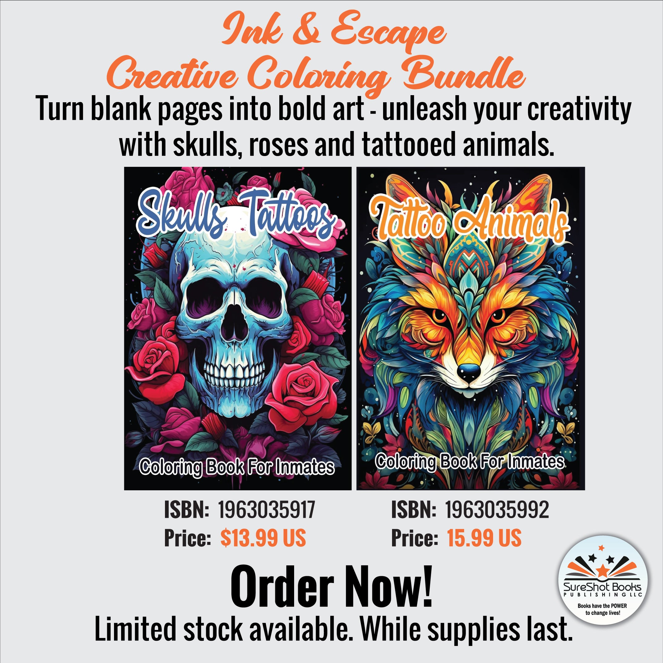 Ink & Escape Creative Coloring Bundle - Turn blank pages into bold art - unleash your creativity with skulls, roses and tattooed animals - SureShot Books Publishing LLC