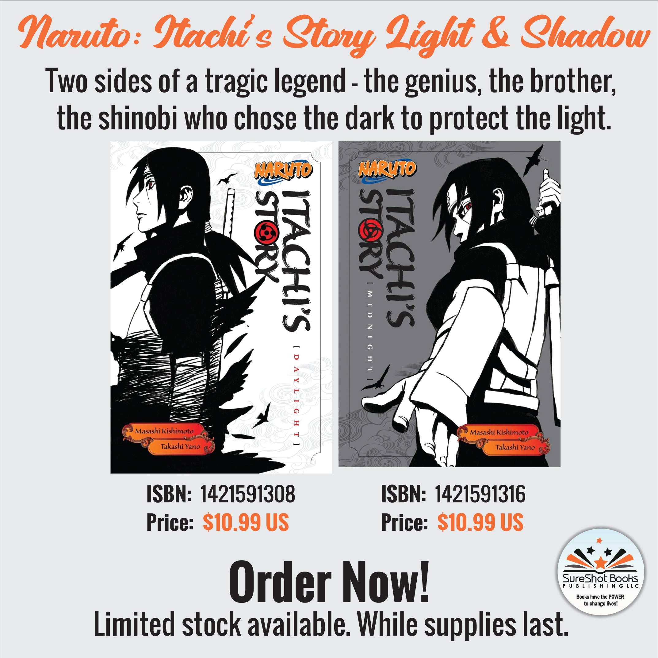 Naruto: Itachi's Story Light & Shadow - Two sides of a tragic legend - the genius, the brother, the shinobi who chose the dark to protect the light