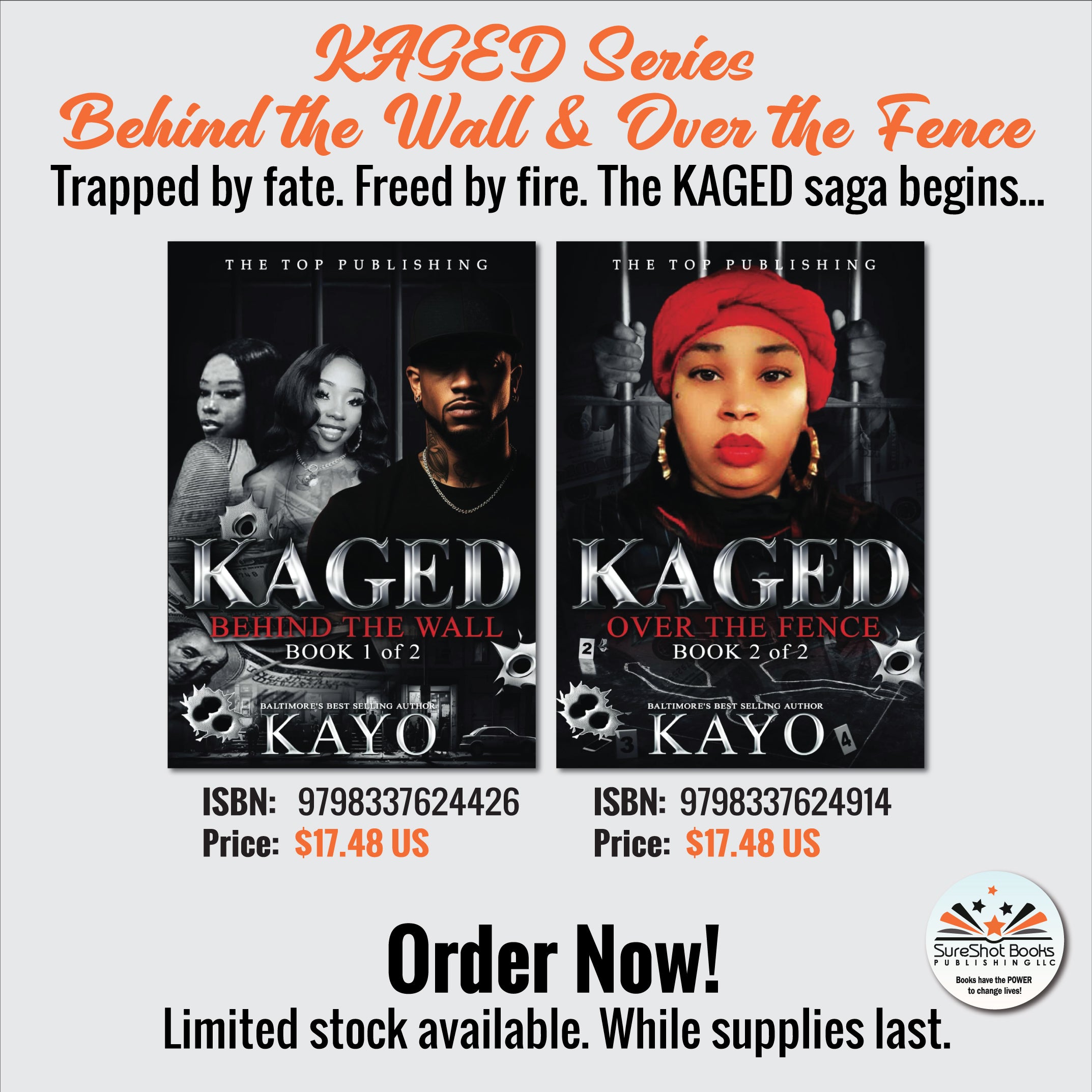 KAGED Series - Behind the Wall & Over the Fence - Trapped by fate. Freed by fire. The KAGED saga begins...