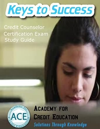 Keys to Success: Credit Counselor Certification Exam Study Guide Paperback Createspace Independent Publishing Platform