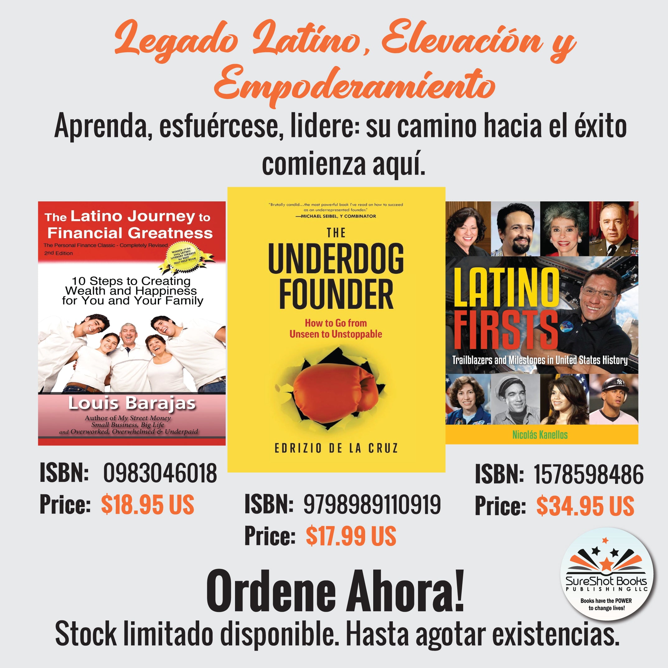 Legado Latino, Elevación y Empoderamiento - Aprenda, esfuércese, lidere: su camino hacia el éxito comienza aquí - SureShot Books Publishing LLC