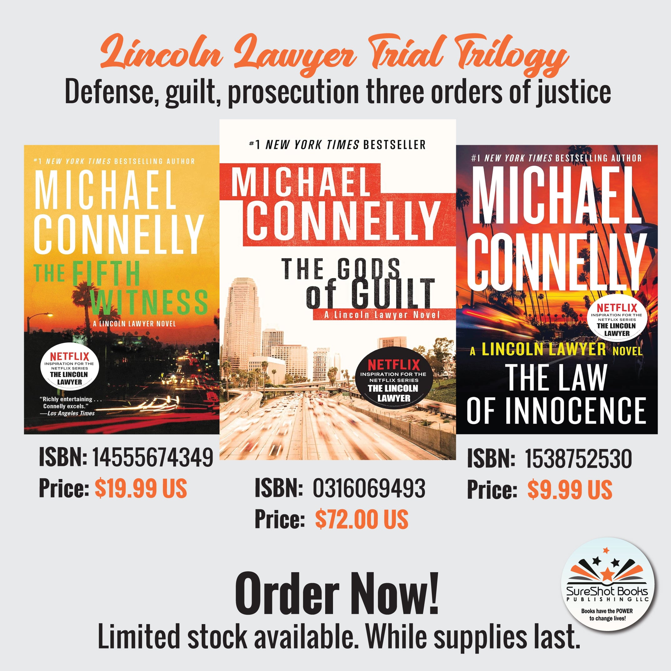 Lincoln Lawyer Trial Trilogy - Defense, guilt, prosecution three orders of justice - SureShot Books Publishing LLC