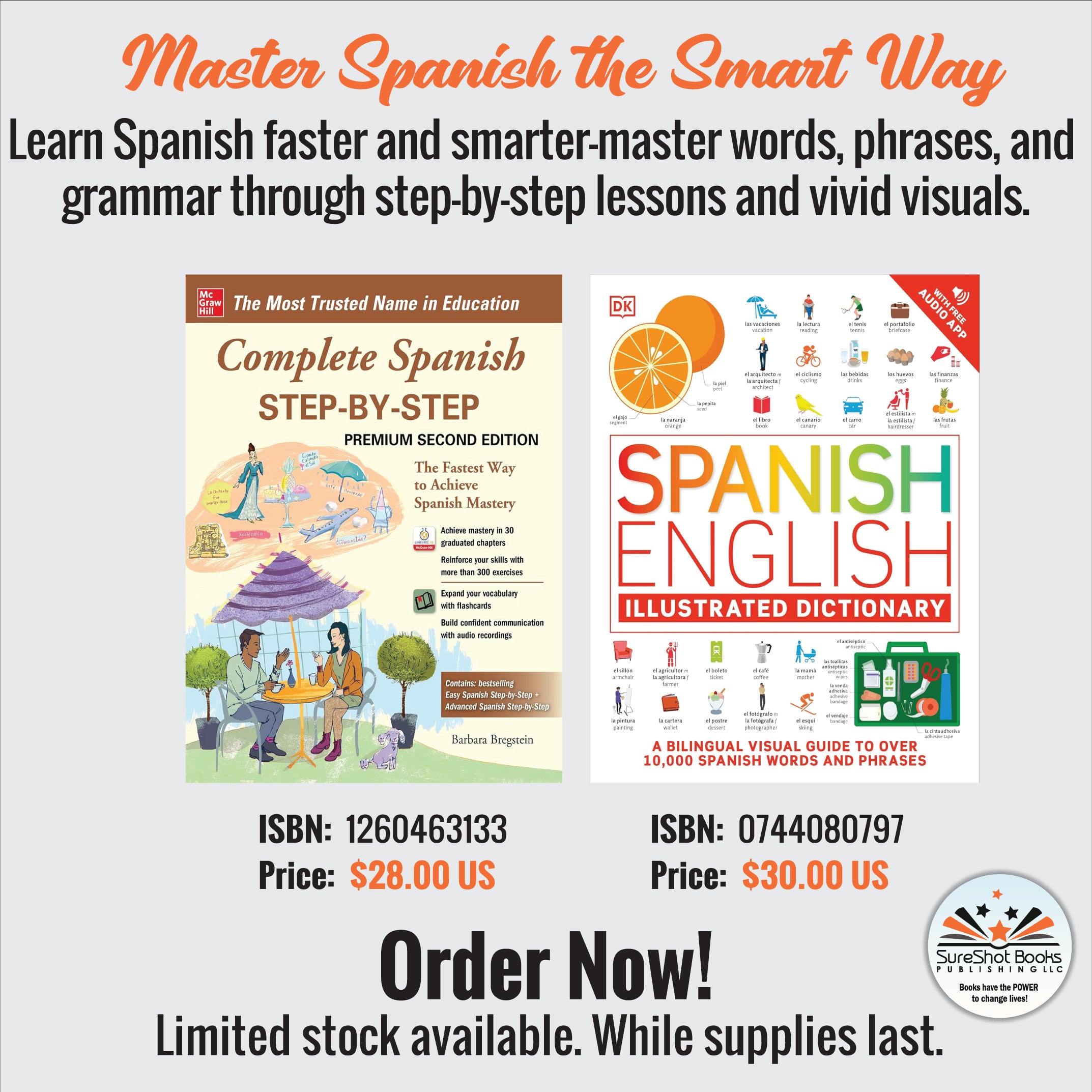 Master Spanish the Smart Way - Learn Spanish faster and smarter-master words, phrases, and grammar through step-by-step lessons and vivid visuals - SureShot Books Publishing LLC