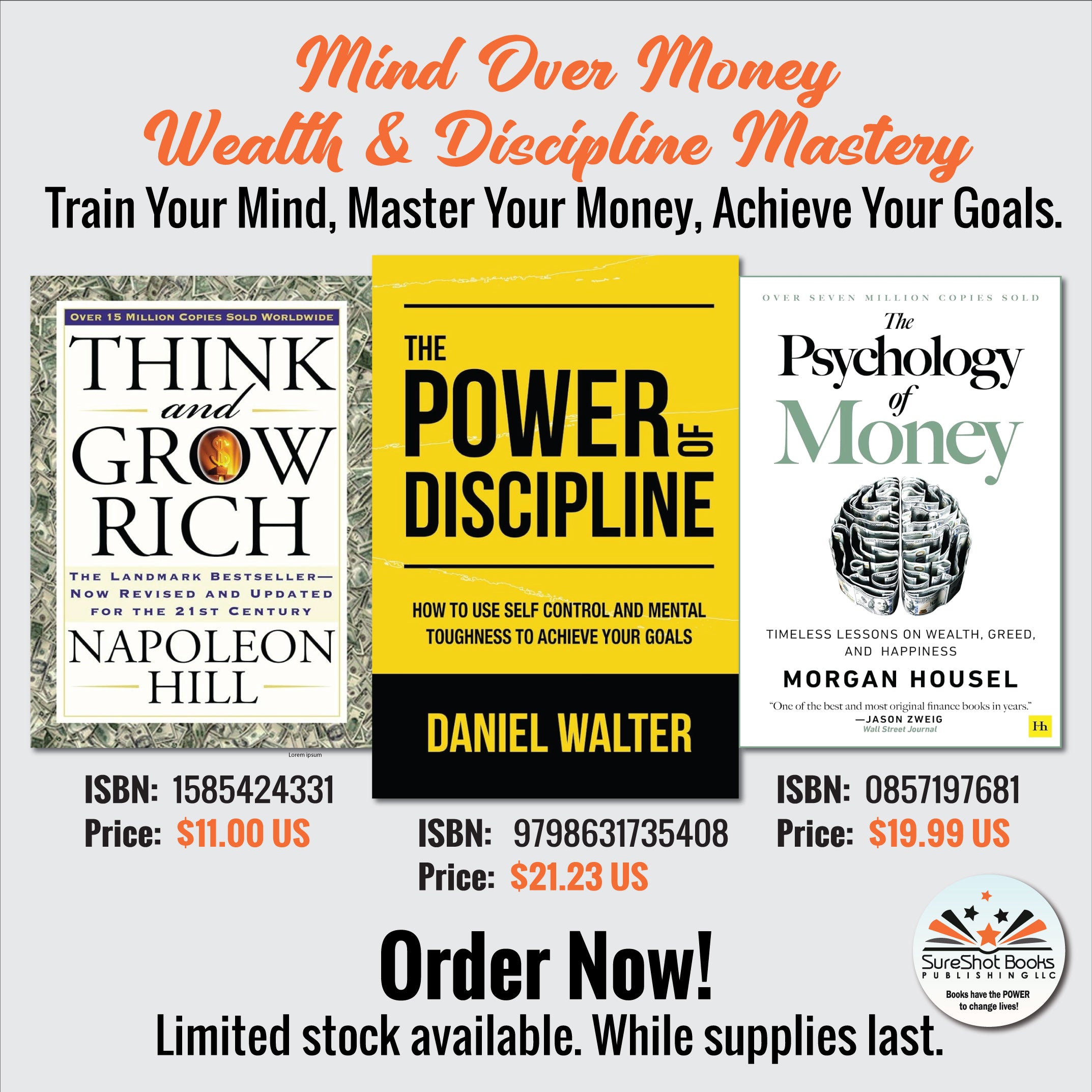Mind Over Money Wealth & Discipline Mastery - Train Your Mind, Master Your Money, Achieve Your Goals - SureShot Books Publishing LLC