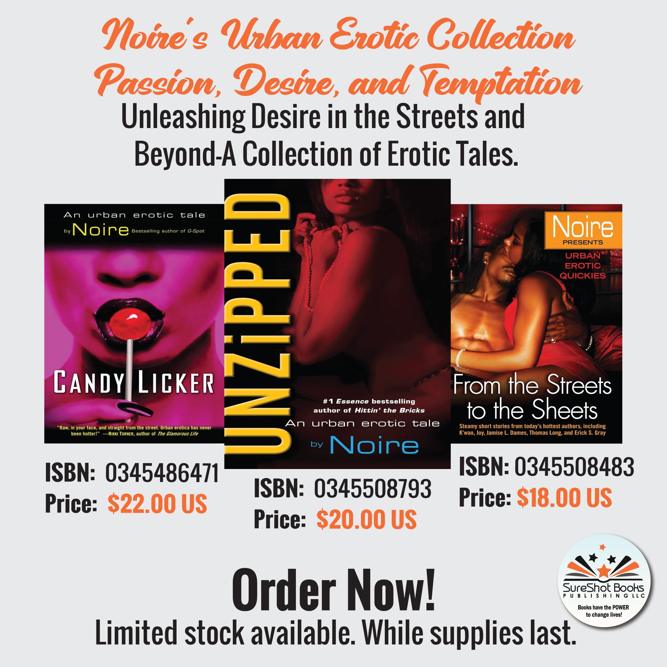 Noire's Urban Erotic Collection Passion, Desire, and Temptation - Unleashing Desire in the Streets and Beyond-A Collection of Erotic Tales - SureShot Books Publishing LLC