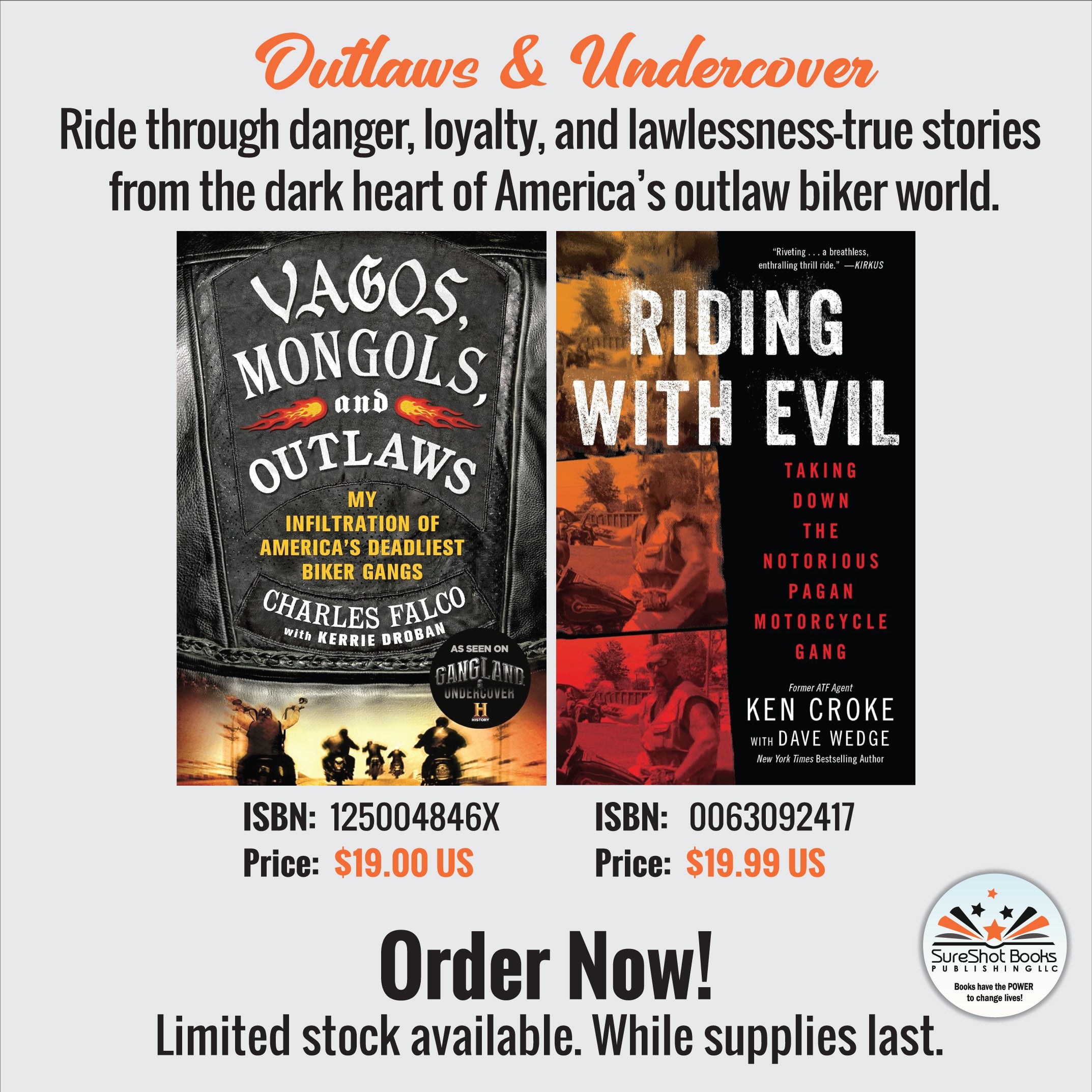 Outlaws & Undercover - Ride through danger, loyalty, and lawlessness true stories from the dark heart of America's outlaw biker world - SureShot Books Publishing LLC