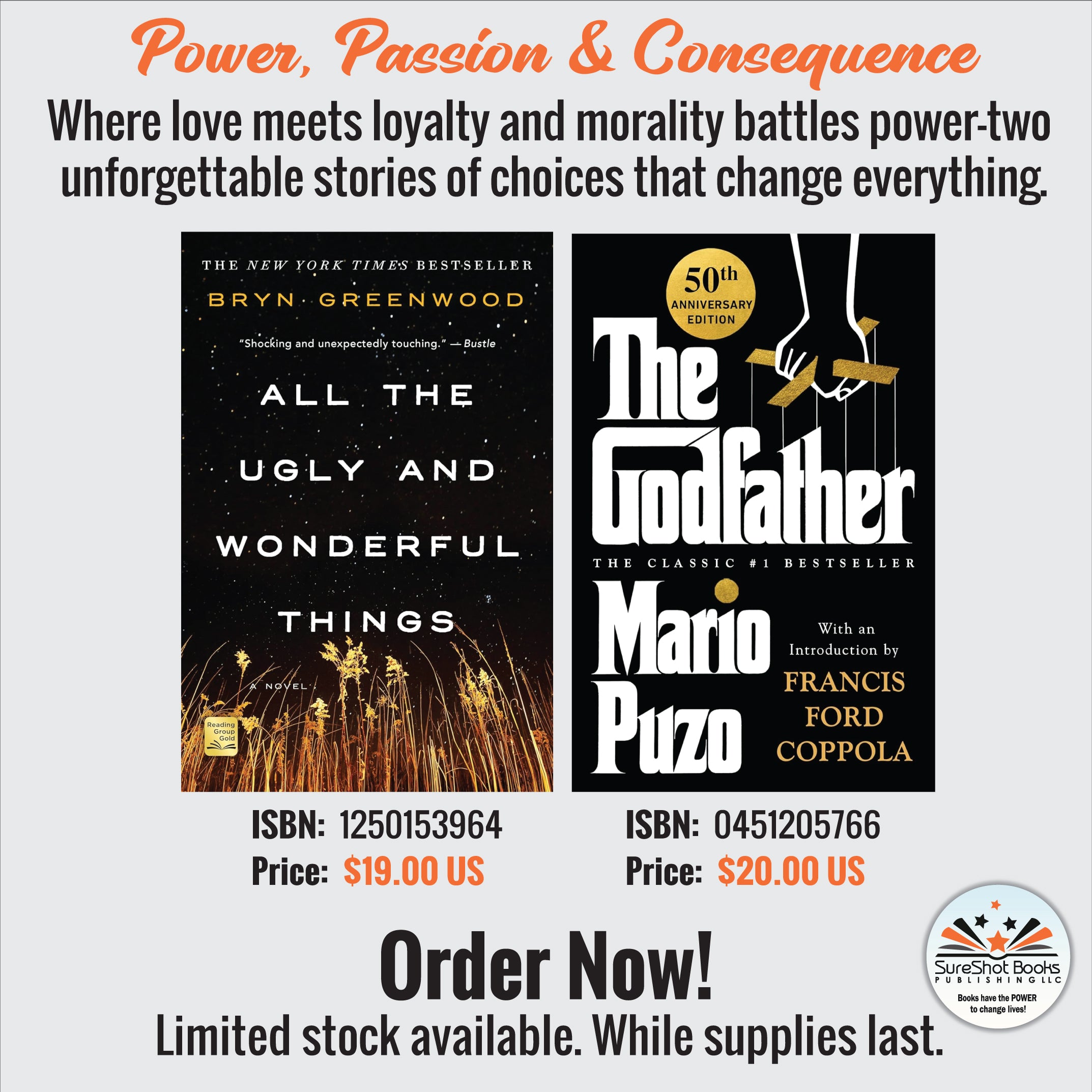 Power, Passion & Consequence - Where love meets loyalty and morality battles power-two unforgettable stories of choices that change everything - SureShot Books Publishing LLC