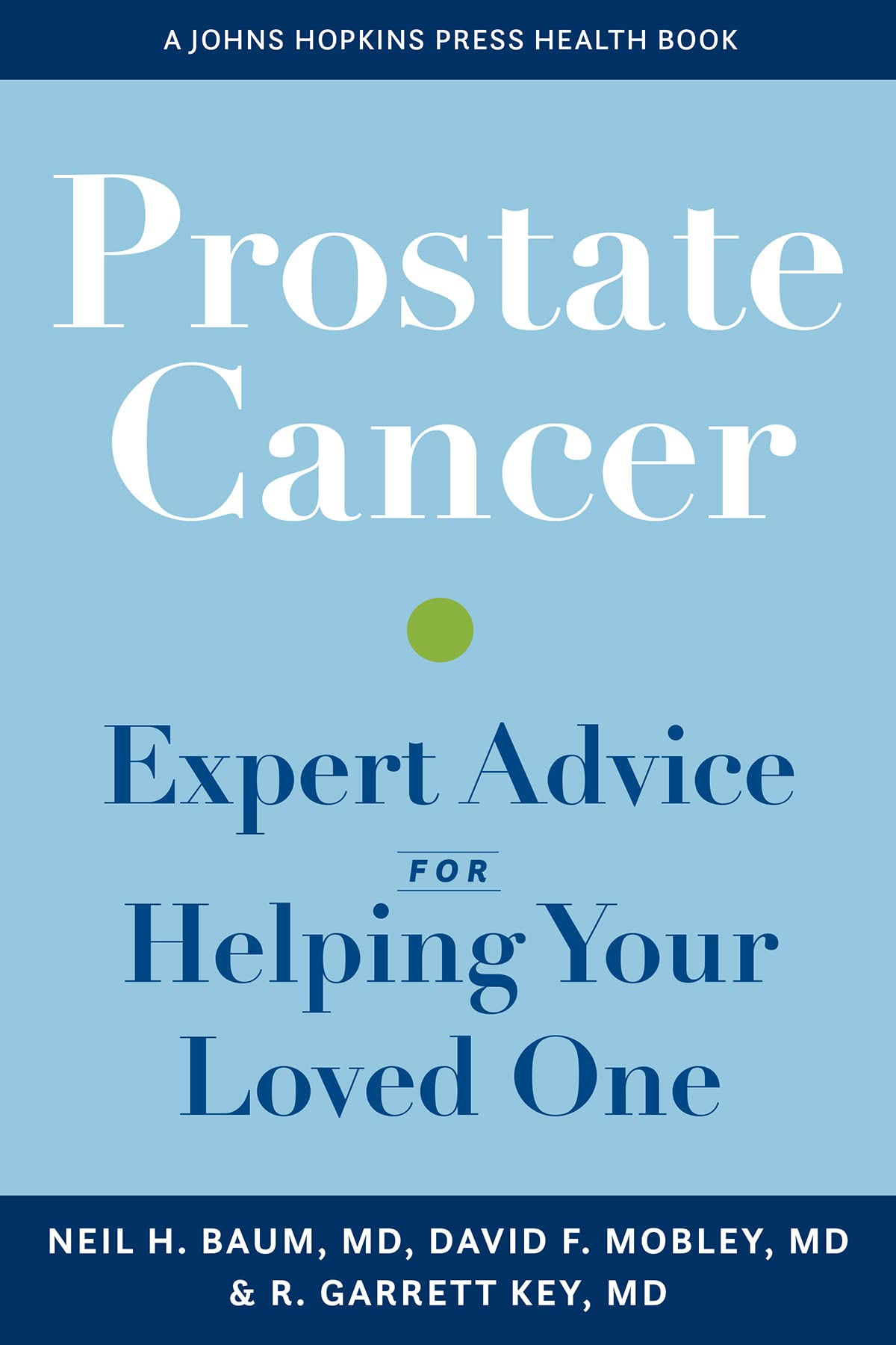 Paperback book titled "Prostate Cancer: Expert Advice for Helping Your Loved One" by Johns Hopkins University Press, with cover image visible.
