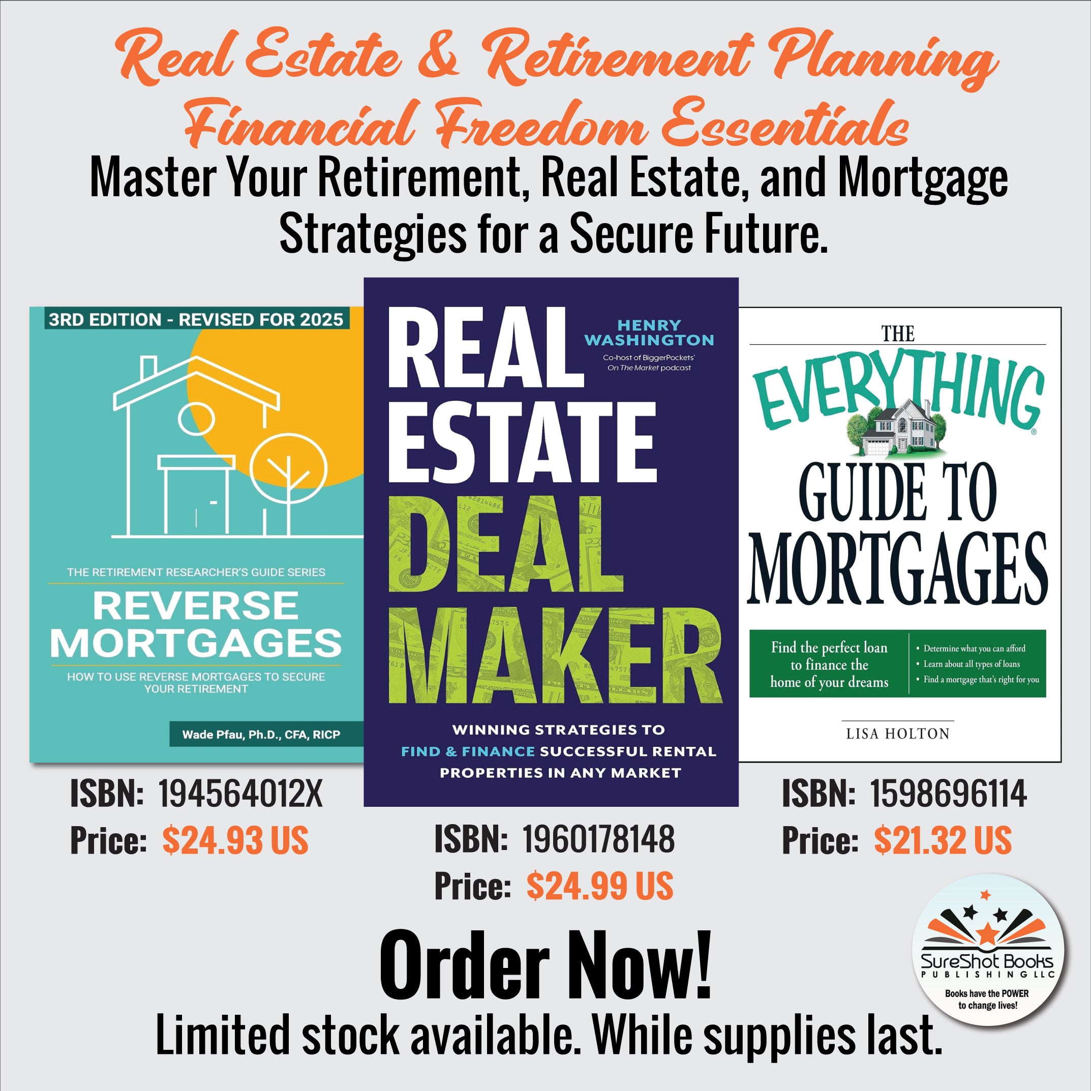Real Estate & Retirement Planning Financial Freedom Essentials - Master Your Retirement, Real Estate, and Mortgage Strategies for a Secure Future - SureShot Books Publishing LLC