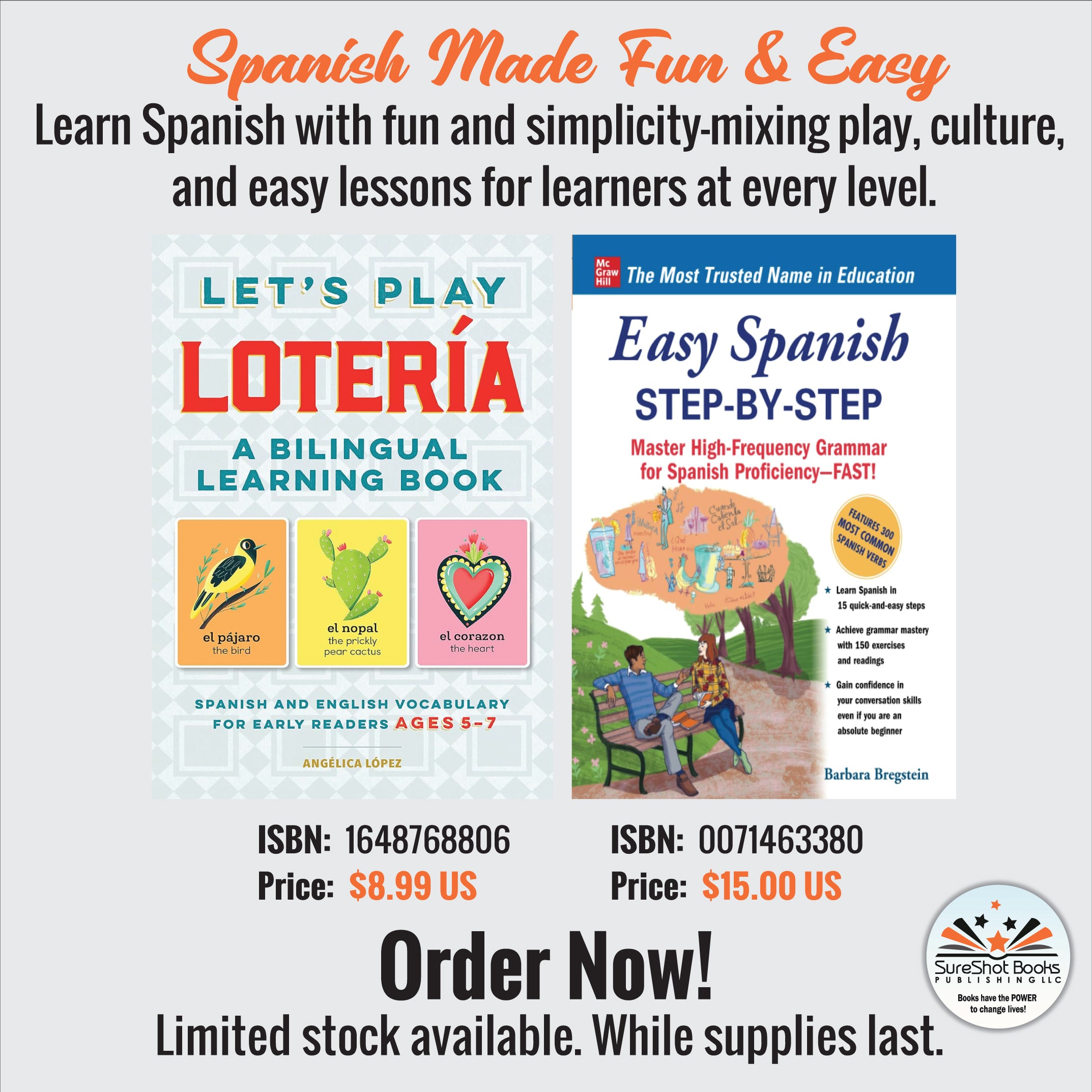 Spanish Made Fun & Easy - Learn Spanish with fun and simplicity mixing play, culture, and easy lessons for learners at every level - SureShot Books Publishing LLC
