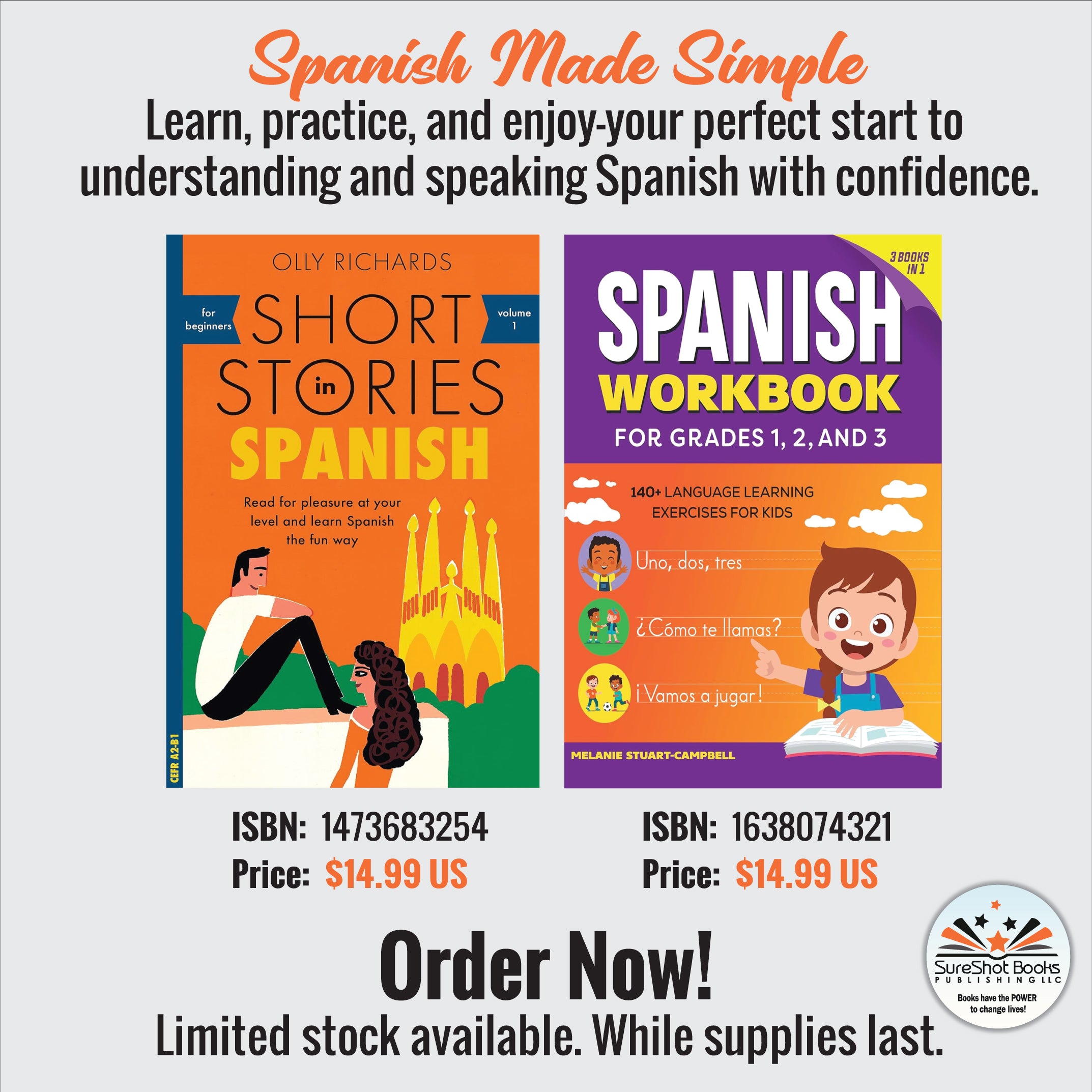 Spanish Made Simple - Learn, practice, and enjoy-your perfect start to understanding and speaking Spanish with confidence - SureShot Books Publishing LLC