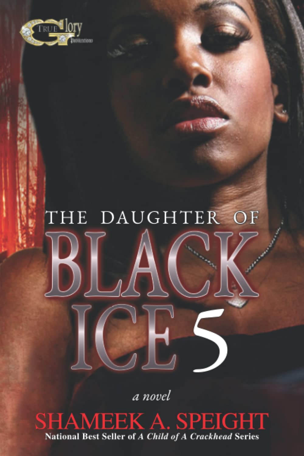 THE DAUGHTER OF BLACK ICE 5 Paperback Independently Published