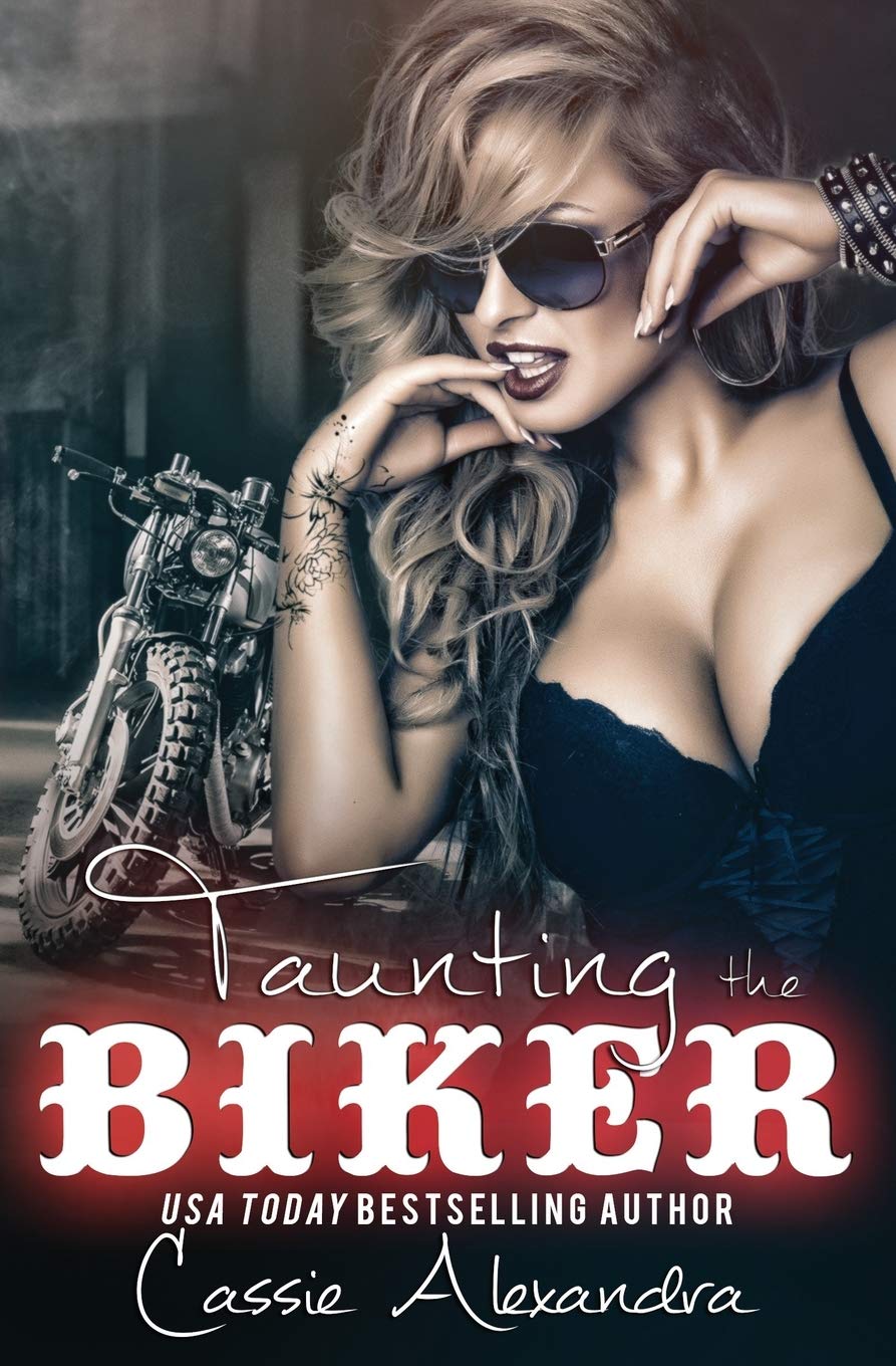 Taunting the Biker (Biker #9) Paperback Independently Published