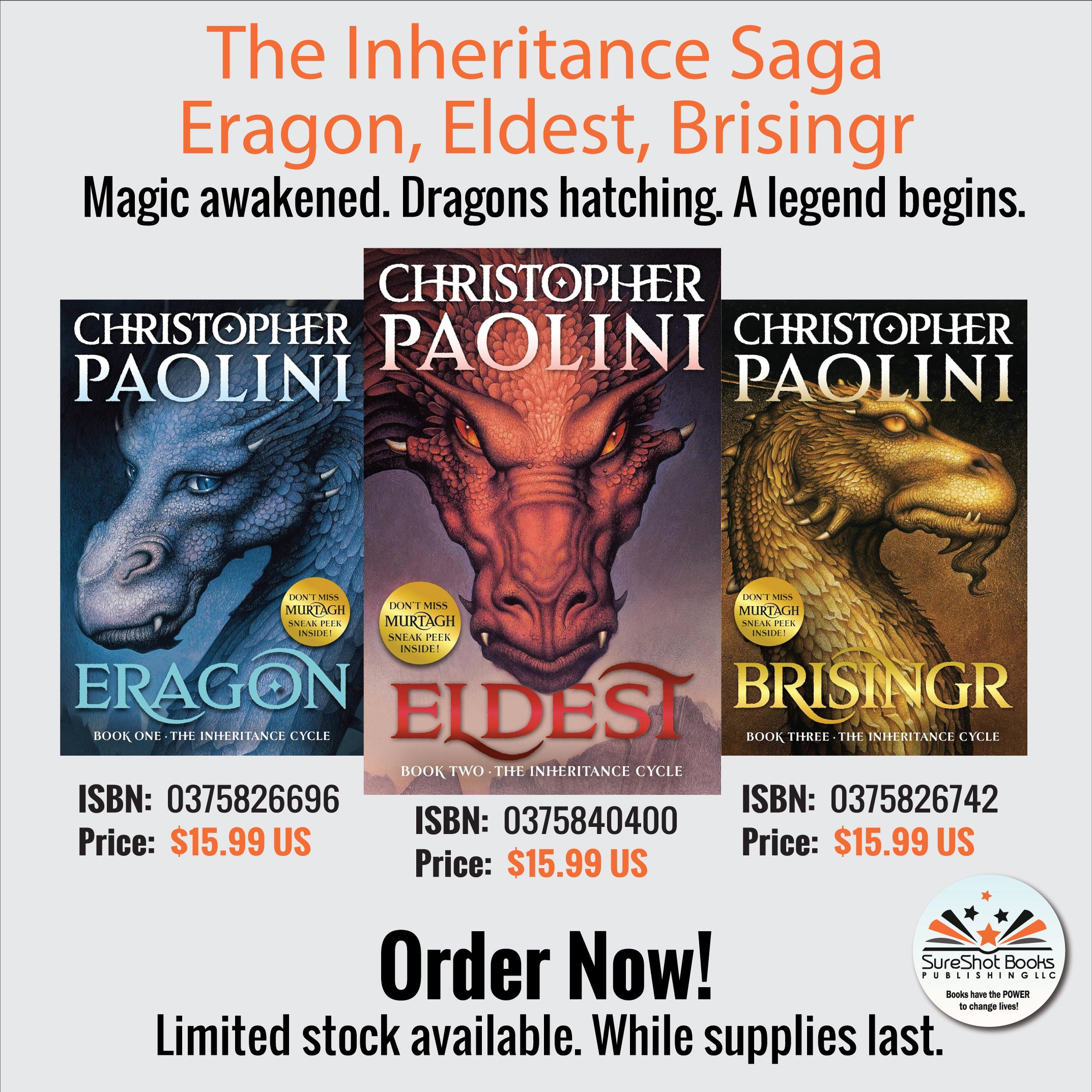 The Inheritance Saga Eragon, Eldest, Brisingr - Magic awakened. Dragons hatching. A legend begins - SureShot Books Publishing LLC