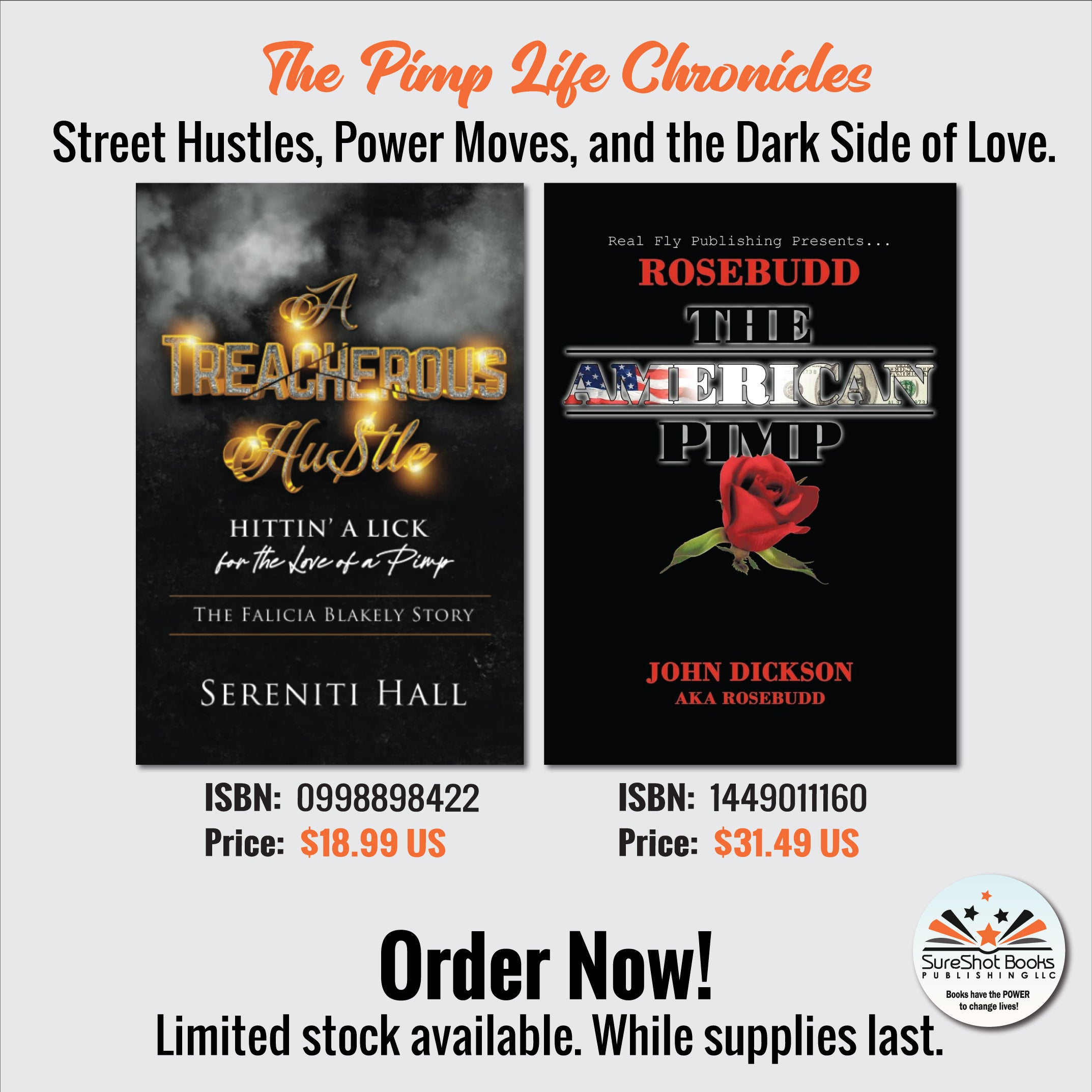 The Pimp Life Chronicles - Street Hustles, Power Moves, and the Dark Side of Love - SureShot Books Publishing LLC