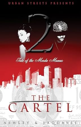 The Cartel 2: Tale of the Murda Mamas - SureShot Books Publishing LLC