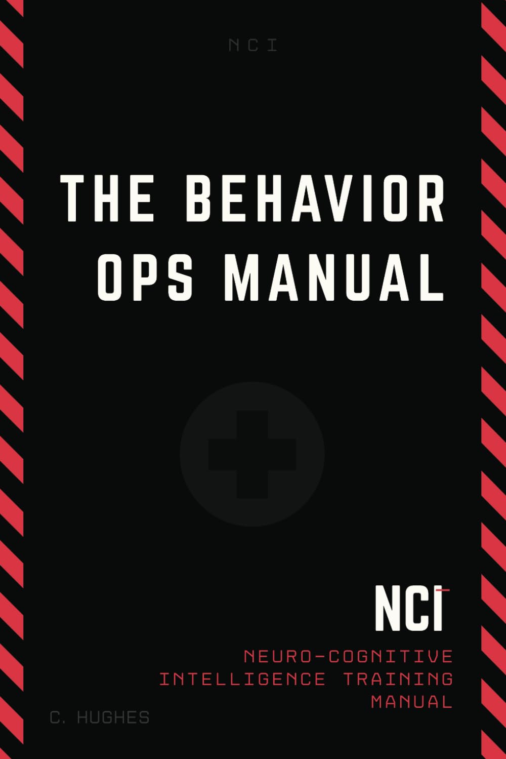 The Behavior Operations Manual: Neuro-Cognitive Intelligence Self-Help | Self-Hypnosis Evergreen Press (AL)
