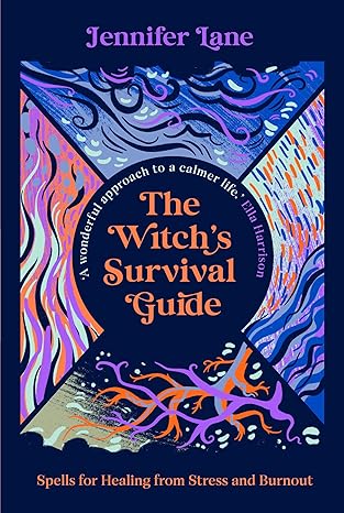 The Witch's Survival Guide: Spells for Healing from Stress and Burnout - Consortium Paperback September Publishing
