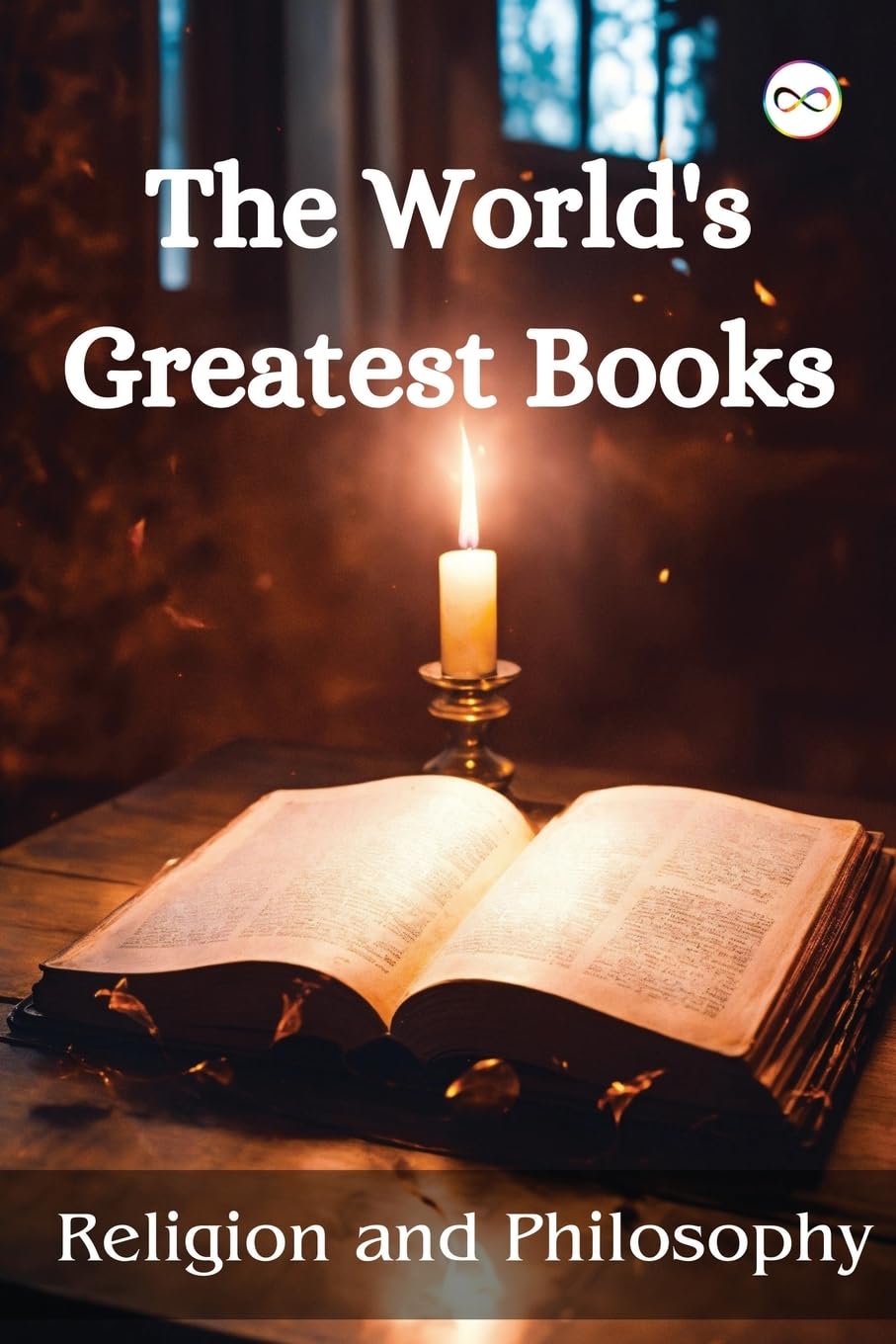 The World's Greatest Books Philosophy | Religious Infinity Spectrum Books