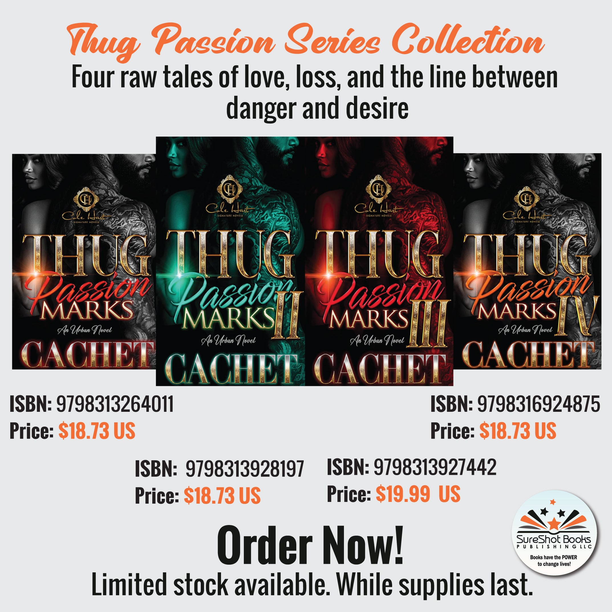 Thug Passion Series Collection - Four raw tales of love, loss, and the line between danger and desire - SureShot Books Publishing LLC
