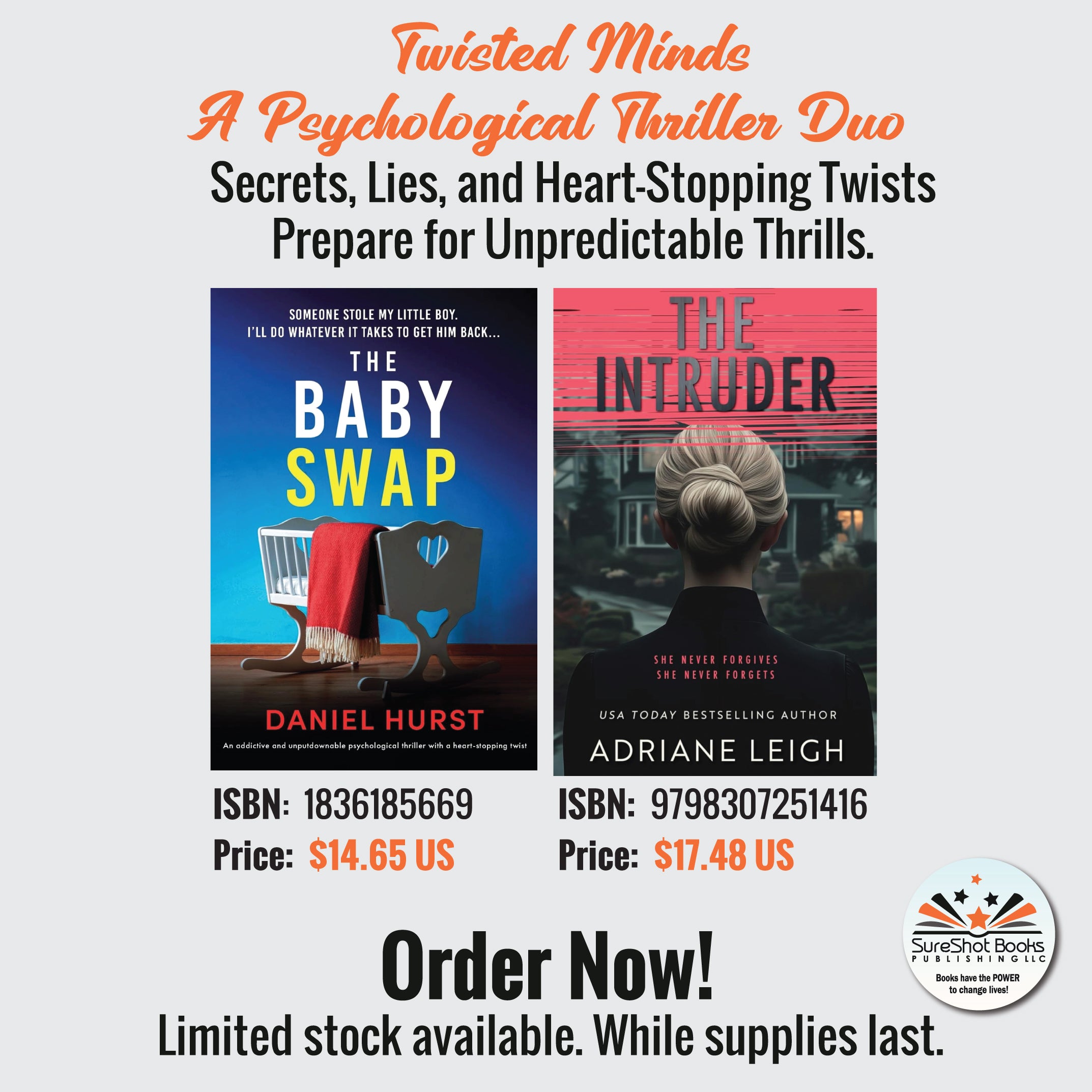 Twisted Minds A Psychological Thriller Duo - Secrets, Lies, and Heart-Stopping Twists Prepare for Unpredictable Thrills - SureShot Books Publishing LLC