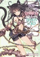 How Not to Summon a Demon Lord: Volume 2 (Light Novel): Volume 2 (How Not to Summon a Demon Lord #2)
