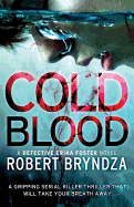 Cold Blood: A gripping serial killer thriller that will take your breath away (Detective Erika Foster #5)