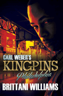 Cover image of Carl Weber's Kingpins: Philadelphia book by SureShot Books Publishing LLC, featuring urban crime scene art.