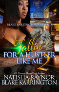 Cover image of "Fallin' For A Hustler Like Me: Part 2," a romance novel by SureShot Books Publishing LLC.