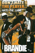 Cover image of "Don't Hate the Player" book by SureShot Books Publishing LLC featuring bold typography on a vibrant background.