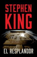 Cover image of "El Resplandor / The Shining" book by SureShot Books Publishing LLC featuring artwork from the horror novel.