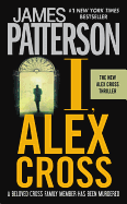 I, Alex Cross (Alex Cross Novels #15)