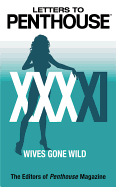Letters to Penthouse XXXXI: Wives Gone Wild (Penthouse Adventures #41)