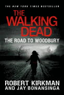 The Walking Dead - The Road to Woodbury book cover by SureShot Books Publishing LLC, featuring dark, intense artwork.
