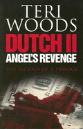 Dutch II. Angel's Revenge (Dutch Trilogy #02)