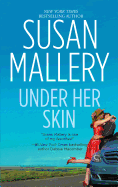 Under Her Skin (Original) (Lone Star Sisters #2)