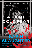 A Faint Cold Fear: A Grant County Thriller (Grant County Thrillers #3)