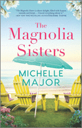 The Magnolia Sisters (Original) (The Magnolia Sisters #1) -