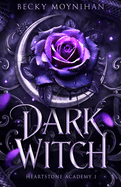Dark Witch (Heartstone Academy #1)