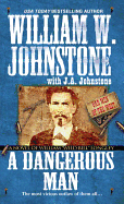 Cover image of "A Dangerous Man," a novel about Wild Bill Longley, published by SureShot Books Publishing LLC.