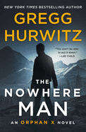 The Nowhere Man: An Orphan X Novel (Orphan X #2)