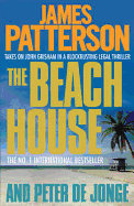 The Beach House. James Patterson and Peter de Jonge