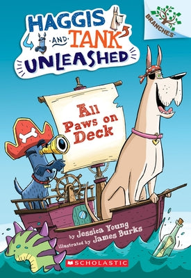 All Paws on Deck: A Branches Book (Haggis and Tank Unleashed #1): Volume 1 Paperback Scholastic Inc.