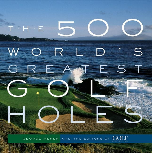 Paperback book titled "The 500 World's Greatest Golf Holes" by Artisan Publishers, showing the cover with golf course images.
