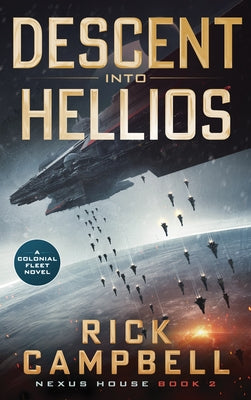 Paperback copy of "Descent Into Hellios: A Colonial Fleet Novel" by Severn River Publishing, showing the book cover with space-themed artwork.